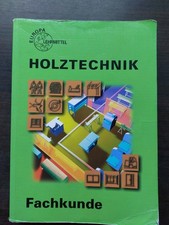 Fachkunde Holztechnik, ISBN 3-8085-4039-7