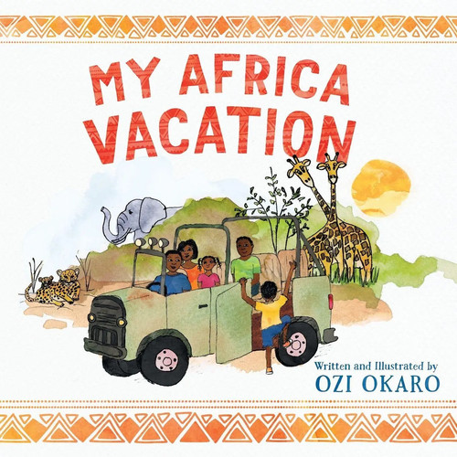 Africa vacation ozi okaro - africa,