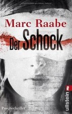 Der Schock: Psychothriller von Raabe, Marc | Buch | Zustand sehr gut