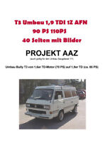 T3 MotorUmbau auf 90 bis 110