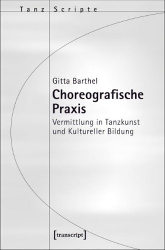 Choreografische praxis gitta - choreografische,