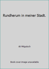 Rundherum in meiner Stadt. by