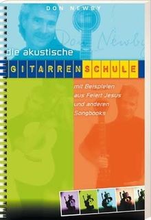 Die akustische gitarrenschule - die,