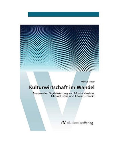 Kulturwirtschaft wandel - kulturwirtschaft, im
