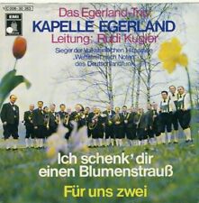 7''  Das Egerland Trio  Kapelle Egerland  Ich schenk dir einen Blumenstrauß