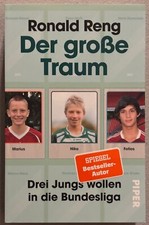 Buch - Ronald Reng - Der große Traum - Drei Jungs wollen in die Bundesliga