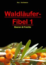 Waldläufer-Fibel 1 Beeren &