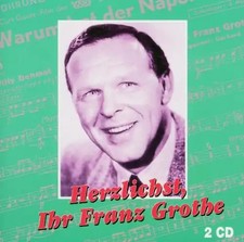 Franz Grothe - Herzlichst,Ihr
