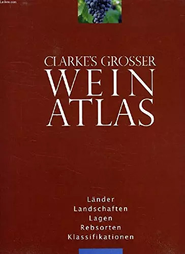 Clarke grosser wein atlas - grosser,