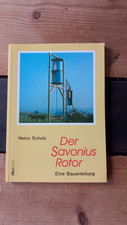 +++ Der Savonius Rotor - Bauanleitung - Heinz Schulz - Ökobuch Verlag