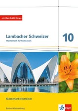 Lambacher Schweizer Mathematik 10. Ausgabe Baden-Württemberg: Training Klassenar