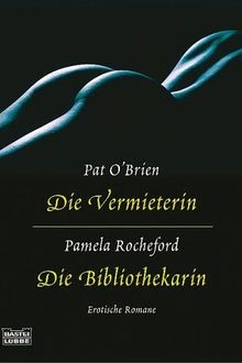 Die vermieterin - vermieterin.,