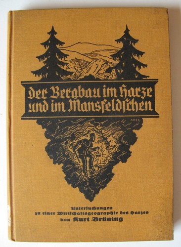 Kurt brüning bergbau harz - kurt, im