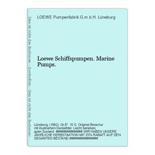 Loewe Schiffspumpen. Marine Pumps. LOEWE  Pumpenfabrik G.m.b.H.