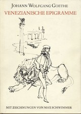 Goethe / Venetianische Epigramme - mit Zeichnungen von Max Schwimmer