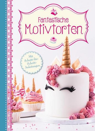 Fantastische motivtorten mit - fantastische, motivtorten: