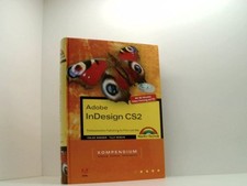 Adobe InDesign CS2 - Kompendium - Professionelles Publishing für Print und Web. 