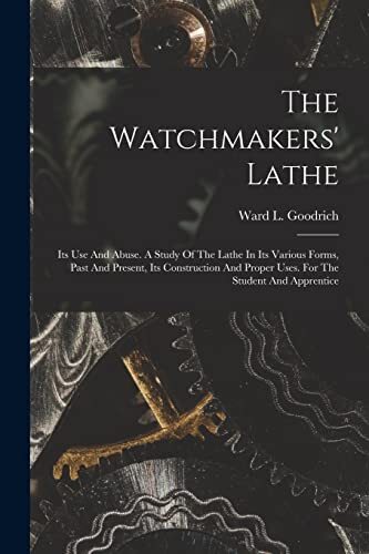 Goodrich watchmakers lathe - goodrich, watchmakers'
