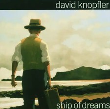David Knopfler - Ship of Dreams