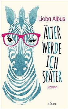 älter werde ich - werde, später