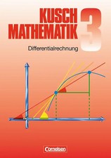 Kusch: Mathematik - Bisherige Ausgabe - Band 3