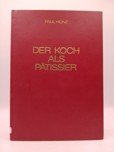 Der koch als patissier - der,