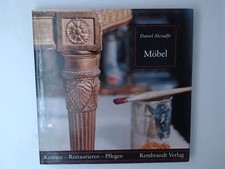 Möbel: Kennen - Restaurieren
