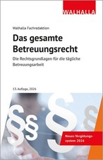 Das gesamte betreuungsrecht - betreuungsrecht, |