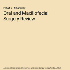 Oral and Maxillofacial Surgery Review, Rahaf Y. Alhabbab