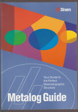 Metalog Guide Your guide to the perfect materialographic structure Bjerregaard