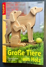 Bastelbuch Holz: Große Tiere