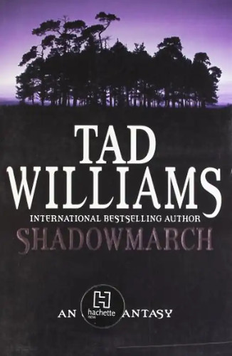 Shadowmarch tad williams - shadowmarch, 1