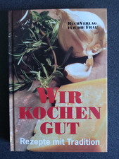 Wir kochen gut/Rezepte mit