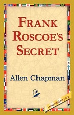 Frank Roscoe's Secret Allen Chapman Taschenbuch Kartoniert / Broschiert Englisch