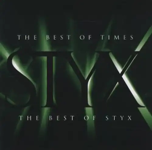 Styx best times the - best, of