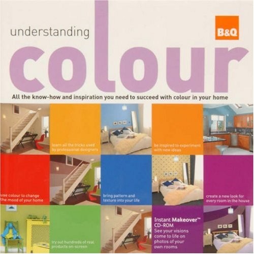 Understanding colour all the - understanding, colour: