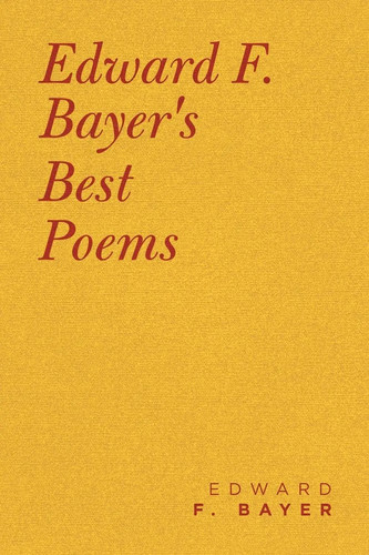 Edward bayer f - bayer,