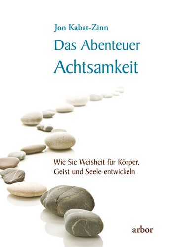 Das abenteuer achtsamkeit - das, |
