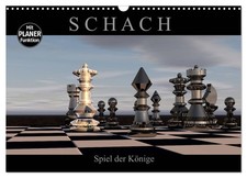 SCHACH - Spiel der Könige (Wandkalender 2026 DIN A3 quer), CALVENDO Monatskalend