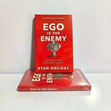 Ego is the Enemy: The Battle