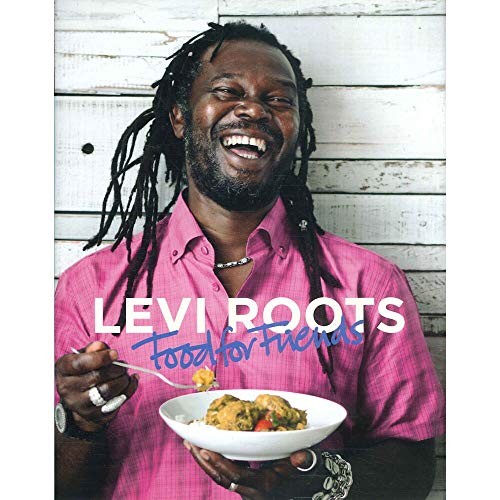 Levi roots food for - for, friends