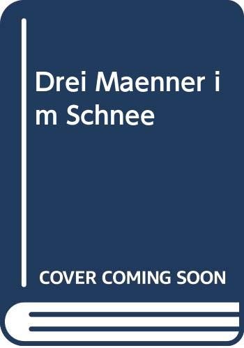 Drei manner schnee - drei,