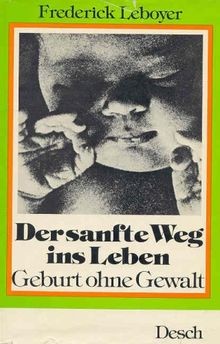 Frederick leboyer der sanfte - leboyer:,