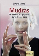 Mudras - Gesund und