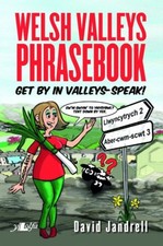 Welsh Valleys Phrasebook - Get