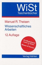 Wissenschaftliches Arbeiten, von Manuel R. Theisen, Taschenbuch, 219 Seiten