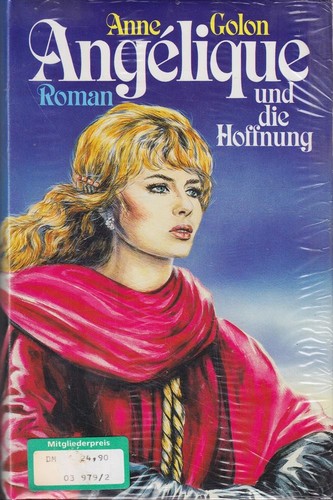 Angelique und die hoffnung - angelique,