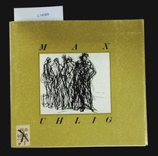 Max Uhlig : Straßenszenen 