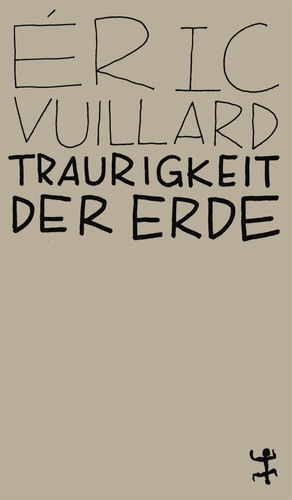 Traurigkeit der erde - der, eine