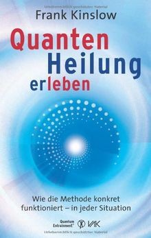 Quantenheilung erleben wie - erleben:,